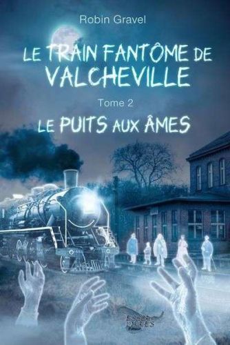 Puits aux âmes, (le)