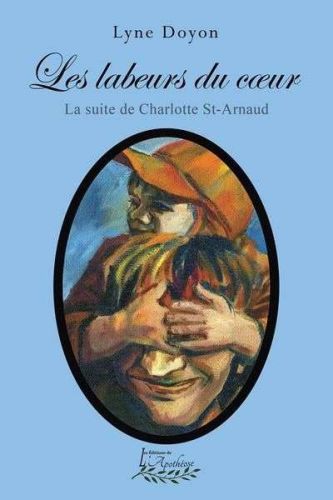 Labeurs du coeur, (les)