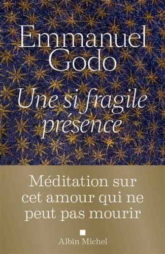 Une si fragile présence