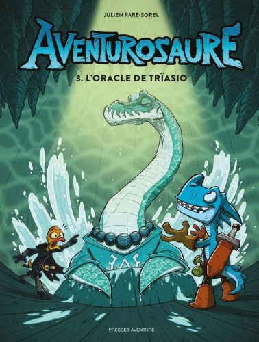Aventurosaure - tome 3