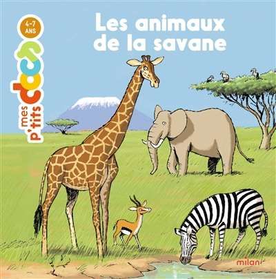 Animaux de la savane, (les)