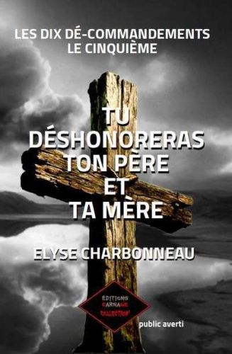 Tu déshonoreras ton père et ta mère