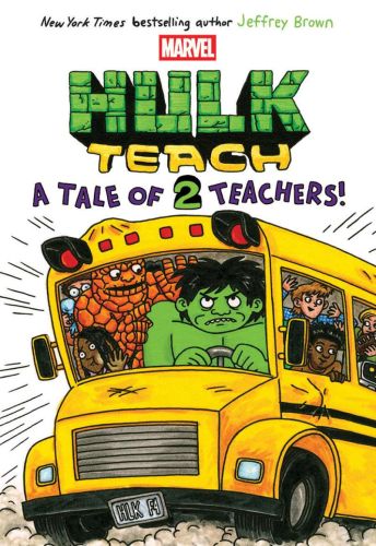 A tale of two teachers, book 2, hulk teach!