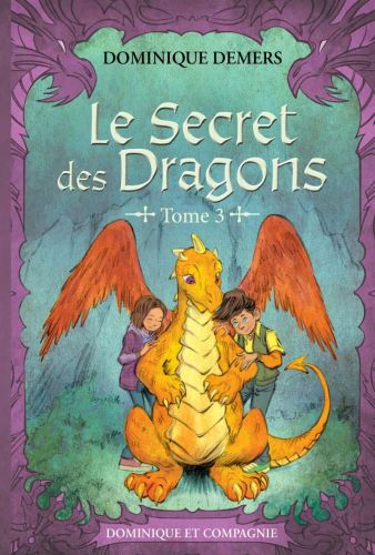 Le secret des dragons tome 3 - nouvelle édition en couleur