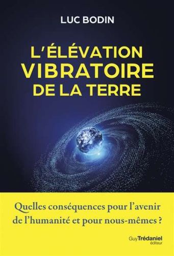 Élévation vibratoire de la terre, (l')
