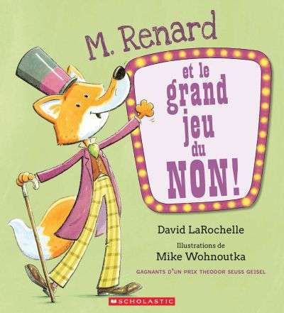 M. renard et le grand jeu du non!