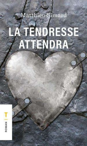 Tendresse attendra, (la)