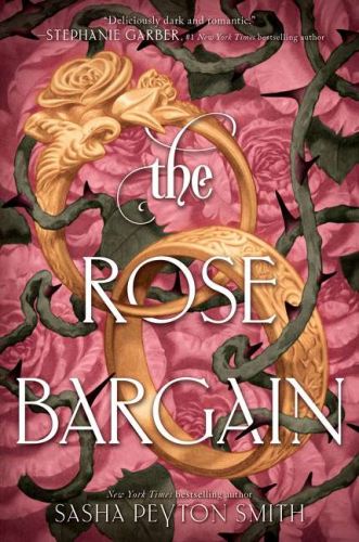 The rose bargain, book 1