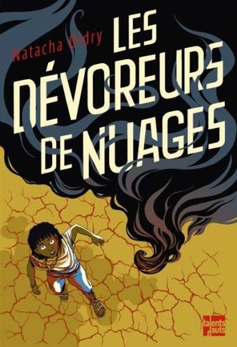 Dévoreurs de nuages, (les)