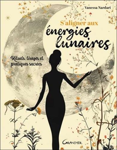S'aligner aux énergies lunaires