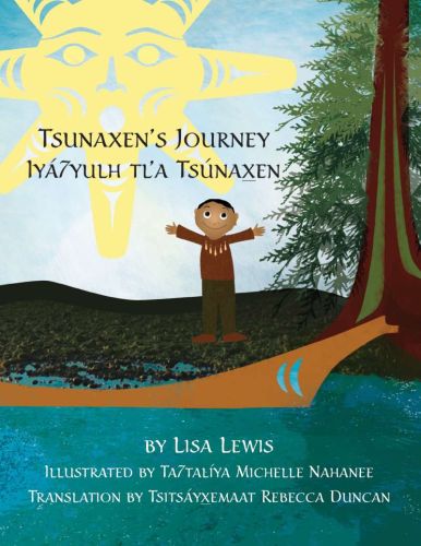 Tsunaxen's journey/ iyá7yulh tl'a tsúnaxen
