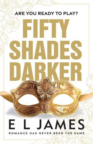 Fifty shades darker, book 2, fifty shades of grey