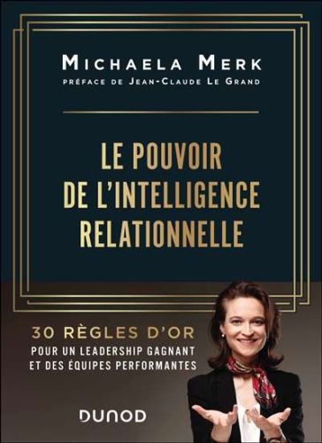Pouvoir de l'intelligence relationnelle, (le)