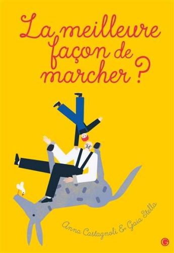 Meilleure façon de marcher ?, (la)