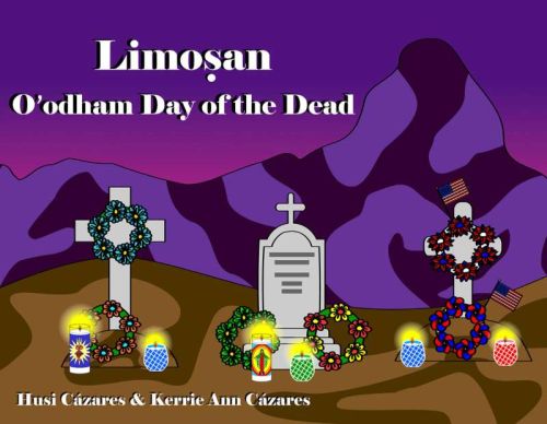O'odham day of the dead: limosan