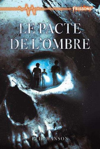 Pacte de l’ombre, (le)