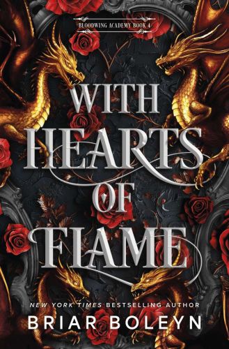 With hearts of flame, book 4, bloodwing academy