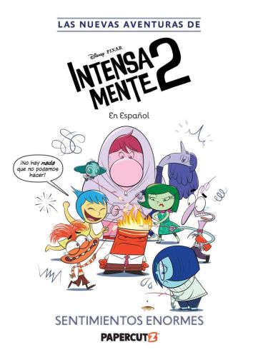 Sentimientos enormes, vol.1, las nuevas aventuras de intensamente 2
