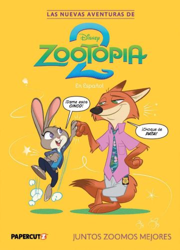 Juntos zoomos mejores, vol,1 , las nuevas aventuras de zootopia 2