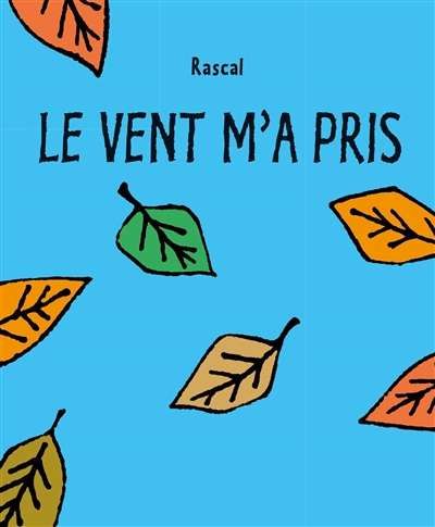 Vent m'a pris, (le)