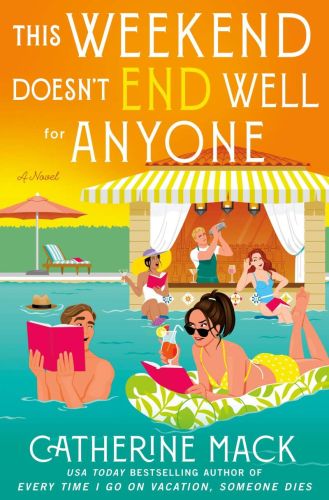 This weekend doesn't end well for anyone, tome 3, vacation mysteries