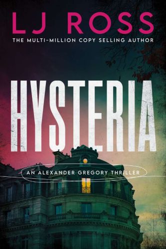 Hysteria, tome 2, alexander gregory thrillers
