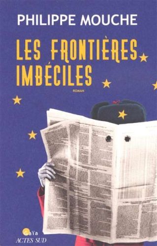 Frontières imbéciles, (les)