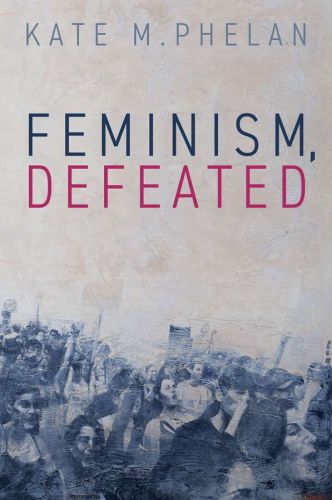 Feminism, defeated