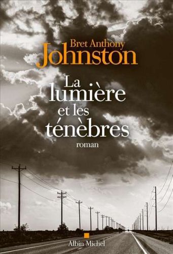 Lumière et les ténèbres, (la)