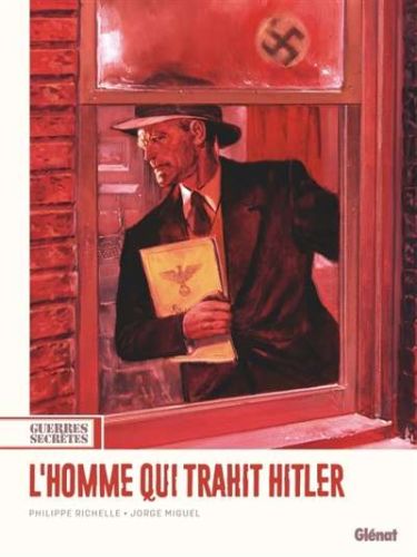 Homme qui trahit hitler, (l')