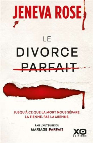 Divorce parfait, (le)