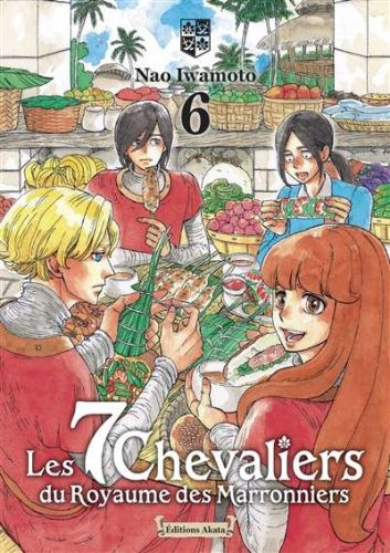 7 chevaliers du royaume des marronniers, vol. 6, (les)
