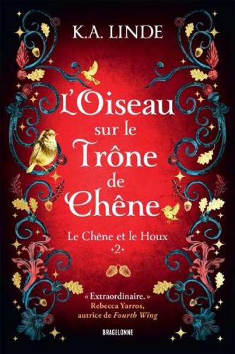 Oiseau sur le trône de chêne, (l')