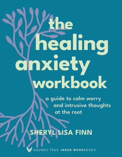 The healing anxiety workbook