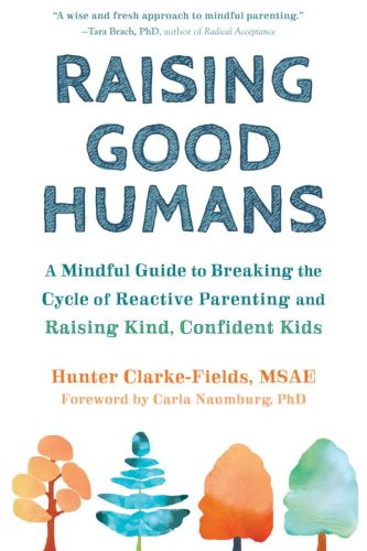 Raising good humans