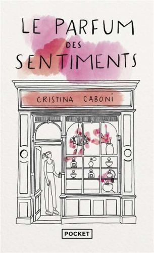 Parfum des sentiments, (le)