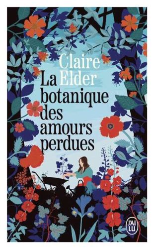 Botanique des amours perdues, (la)