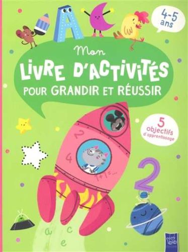 Mon livre d'activités pour grandir et réussir