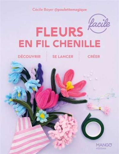 Fleurs en fil chenille faciles