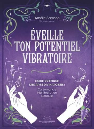 Eveille ton potentiel vibratoire