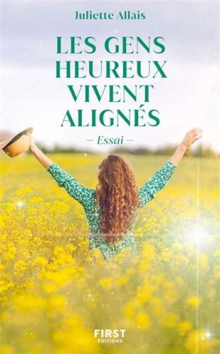 Gens heureux vivent alignés, (les)