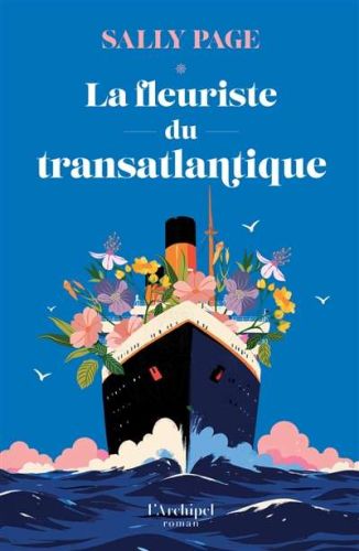 Fleuriste du transatlantique, (la)