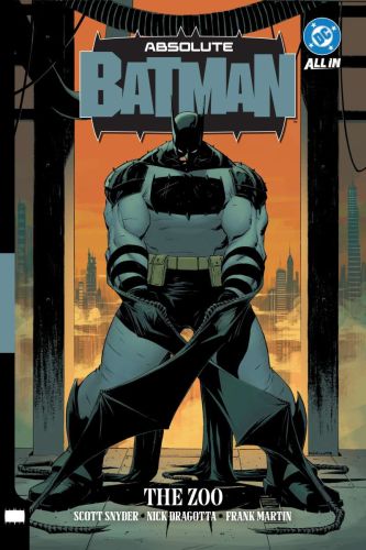 Absolute batman vol. 1: the zoo