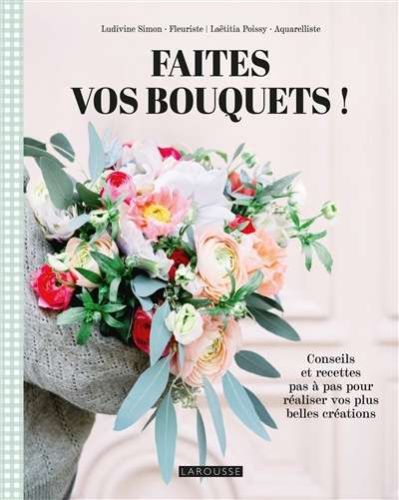 Faites vos bouquets !