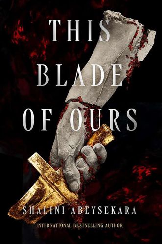 This blade of ours, book 2,this monster of mine