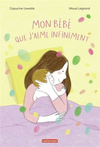 Mon bébé que j'aime infiniment