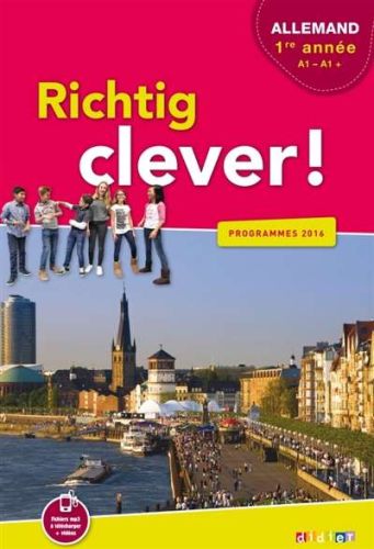 Richtig clever ! allemand lv2 1re année, a1-a1+