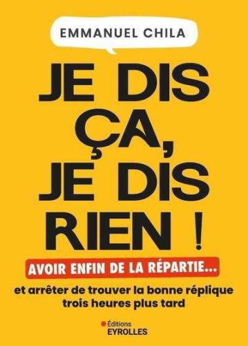 Je dis ça, je dis rien !