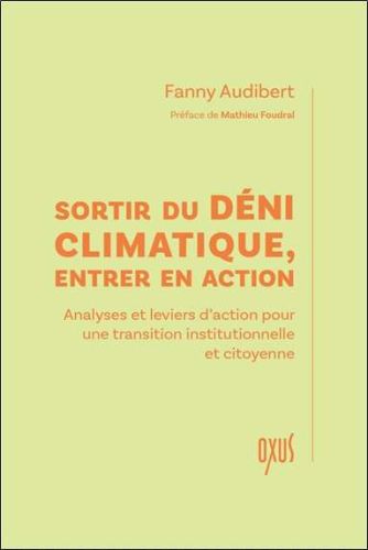 Sortir du déni climatique, entrer en action