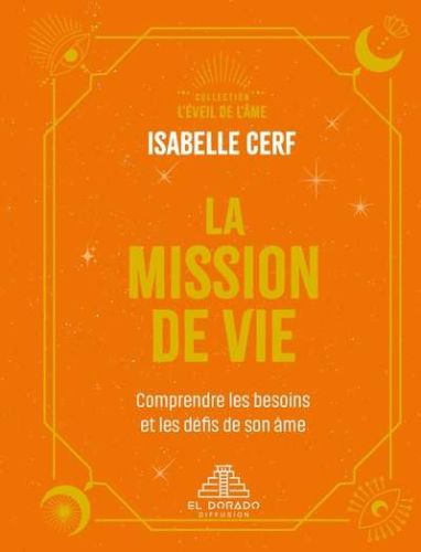 Mission de vie, (la)
